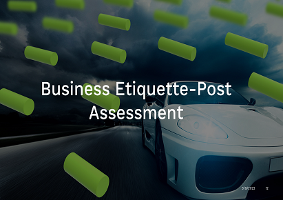 Business Etiquette-Post Assessment EDUPSD12