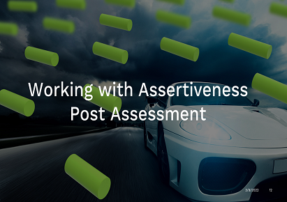Working with Assertiveness-Post Assessment EDUPSD14