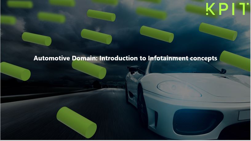 Automotive Domain: Introduction to Infotainment concepts 12345